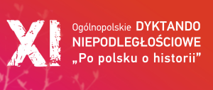 Miniaturka artykułu XI Ogólnopolskie Dyktando Niepodległościowe ,,Po polsku o historii”