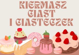 Miniaturka artykułu Zapraszamy na kiermasz ciast i ciasteczek!