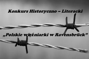 Miniaturka artykułu XIV Ogólnopolski Konkurs Historyczno – Literacki „Polskie więźniarki w Ravensbrück”
