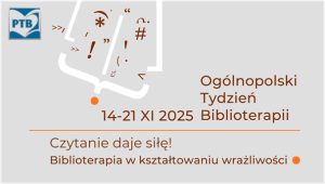Miniaturka artykułu Ogólnopolski Tydzień Biblioterapii