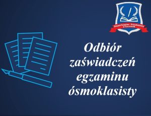 Miniaturka artykułu Odbiór zaświadczeń egzaminu ósmoklasisty